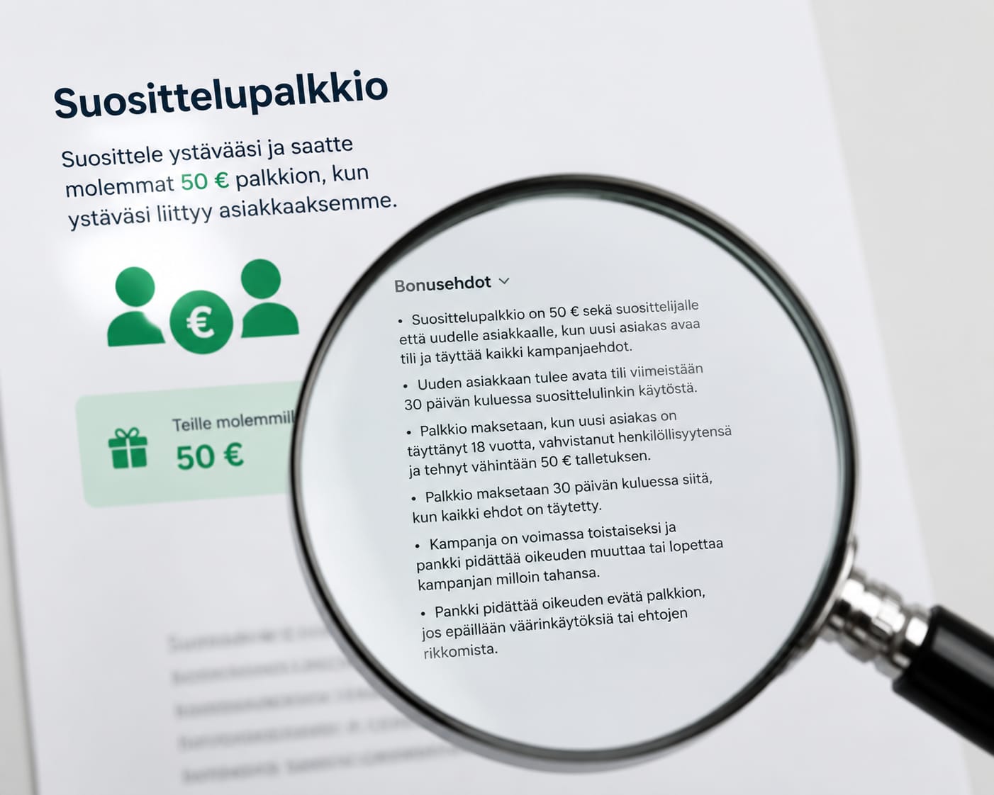 Suurennuslasi bonusehtojen päällä — suosittelupalkkion pienellä painettu teksti
